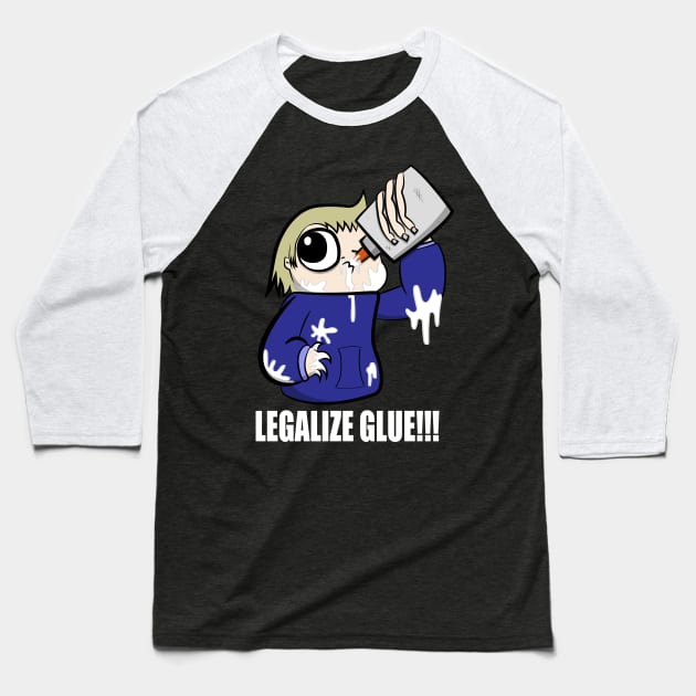 Legalize Glue!!! Baseball T-Shirt by Thenewguyinred's Shop